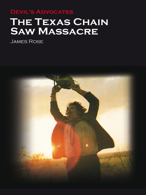 Title details for The Texas Chain Saw Massacre by James Rose - Available
